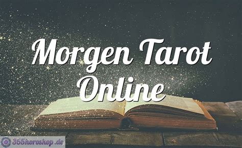 tarot horoskop morgen|Morgen Tarot Online